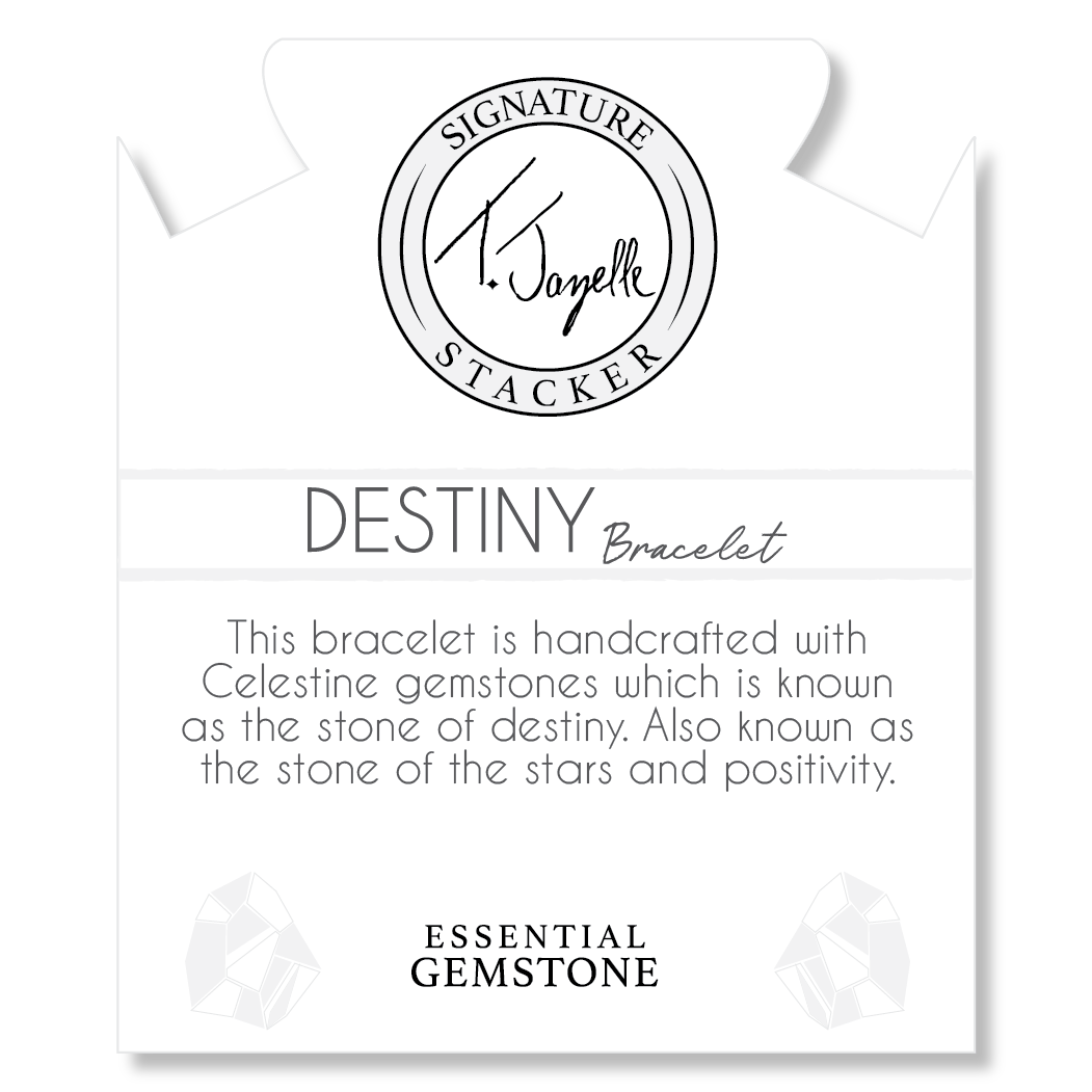 Defining Bracelet- Destiny Bracelet with Celestine Gemstones