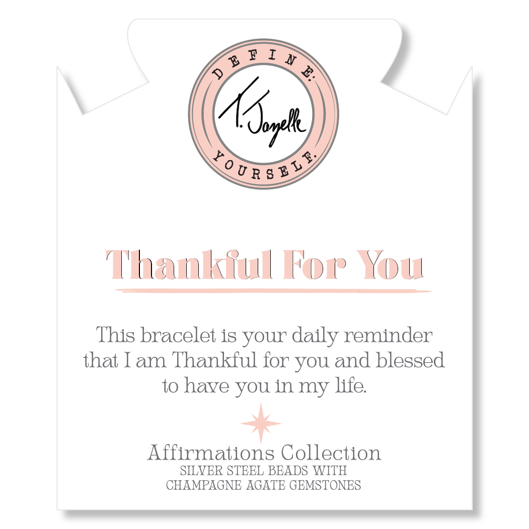 Silver Affirmations Collection- Thankful For You Champagne Agate Bracelet