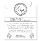 Defining Bracelet- Dreamer Bracelet with Silver Dipped White Moonstone Gemstones