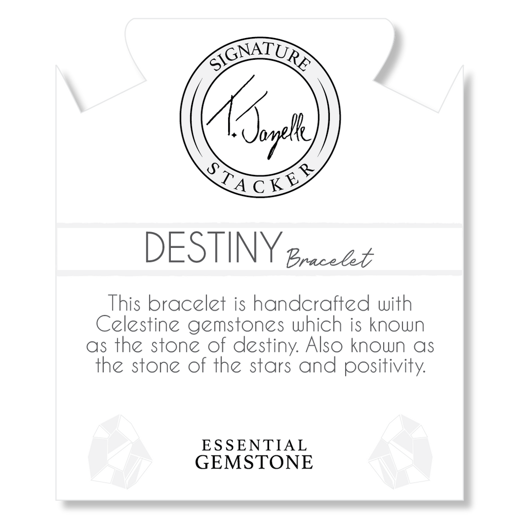 Defining Bracelet- Destiny Bracelet with Celestine Gemstones