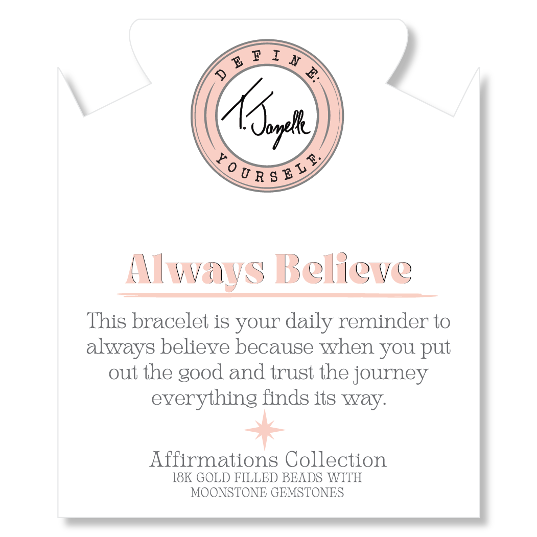 Gold Affirmations Collection- Always Believe Moonstone Bracelet